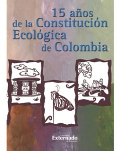 15 Años de la Constitución Ecológica de Colombia
