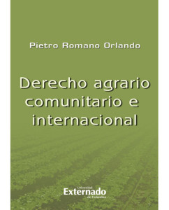 Derecho agrario comunitario e internacional - Pietro Romano Orlando