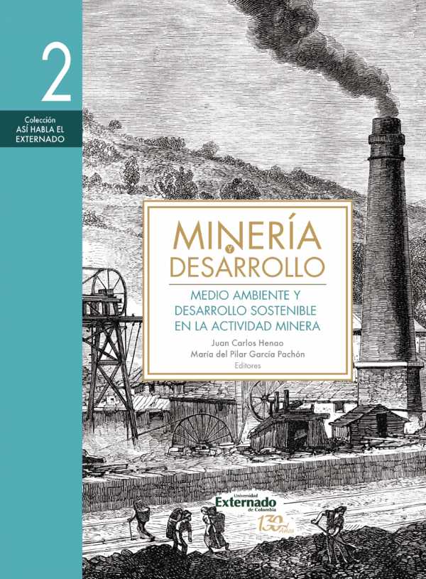 Minería y desarrollo. Tomo II: medio ambiente y desarrollo sostenible