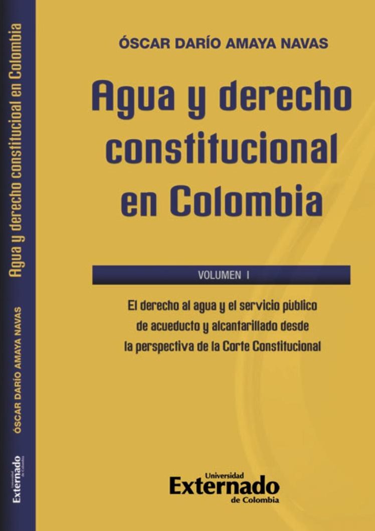 Agua y derecho constitucional en Colombia - Óscar Darío Amaya Navas