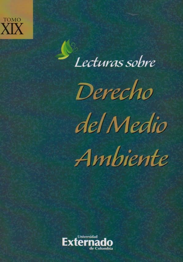 Lecturas sobre Derecho del Medio Ambiente. Tomo XIX